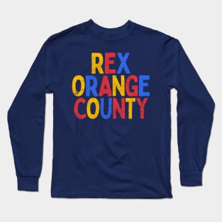 ReX OrangE CountY Long Sleeve T-Shirt